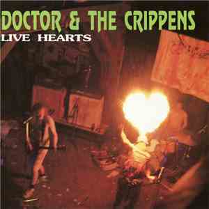 Doctor & The Crippens - Live Hearts mp3 album