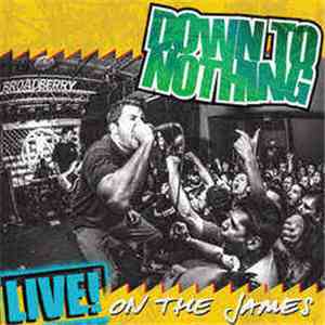 Down To Nothing - Live! On The James mp3 album