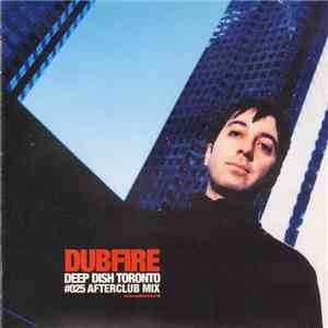 Dubfire - Deep Dish Toronto #025 Afterclub Mix mp3 album