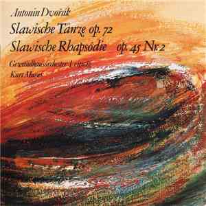 Dvořák - Gewandhausorchester Leipzig, Kurt Masur - Slawische Tänze Op. 72 mp3 album