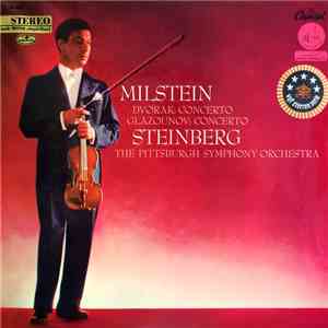 Dvorak, Glazounov - Nathan Milstein - William Steinberg & The Pittsburgh Symphony Orchestra - Violinkonzerte mp3 album