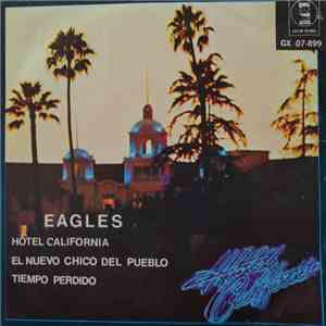 Eagles - Hotel California / El Nuevo Chico Del Pueblo = New Kid In Town / Tiempo Perdido = Wasted Time - Reprise mp3 album
