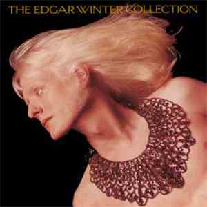 Edgar Winter - The Edgar Winter Collection mp3 album