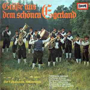 Eghalanda Blasmusik - Grüße Aus Dem Schönen Egerland mp3 album