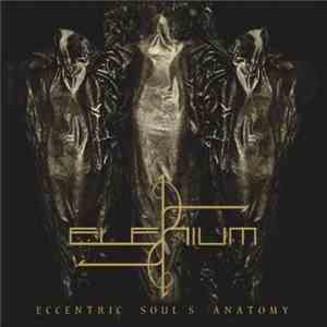 Elenium  - Eccentric Soul's Anatomy mp3 album
