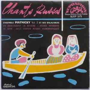 Ensemble Piatnicky Et Ses Balalaikas - Chants Populaires Russes - Vol. 2 mp3 album