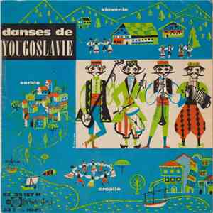 Ensemble Populaire Yougoslave - Danses de Yougoslavie mp3 album