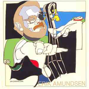 Erik Amundsen - Portrait Of A Norwegian Jazz Artist mp3 album