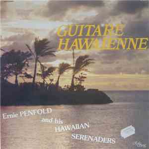 Ernie Penfold And His Hawaiian Serenaders - Guitare Hawaienne mp3 album