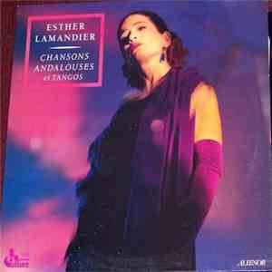 Esther Lamandier - Chansons Andalouses Et Tangos mp3 album