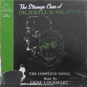 Eugene Lockhart - The Strange Case Of Dr. Jekyll And Mr. Hyde - The Complete Novel mp3 album