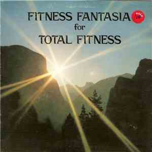 Fit N' Free Orchestra - Fitness Fantasia For Total Fitness: No. 16 mp3 album