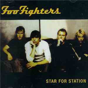 Foo Fighters - Star For Station mp3 album