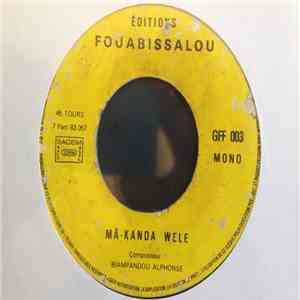 Fouabissalou - Yela Kwa Tu Kweyelf / Mâ-Kanda Wele mp3 album
