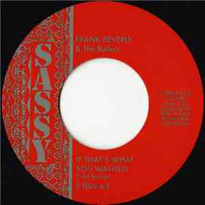 Frank Beverly & The Butlers - If That's What You Wanted mp3 album