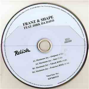 Franz & Shape Feat. Dirk Da Davo - Maximum Joy mp3 album