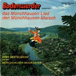 Fred Bertelmann und Die Münchhausen-Musikanten - Bodenwerder Präsentiert: Das Münchhausen-Lied / Den Münchhausen Marsch mp3 album
