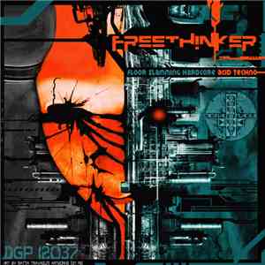 Freethinker - Floor Slamming HC Acid Techno mp3 album