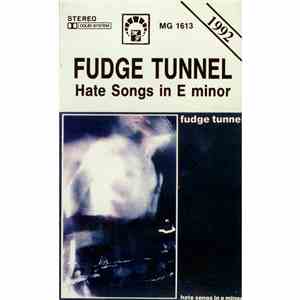 Fudge Tunnel - Hate Songs In E Minor mp3 album