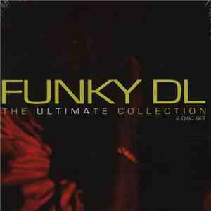 Funky DL - The Ultimate Collection mp3 album