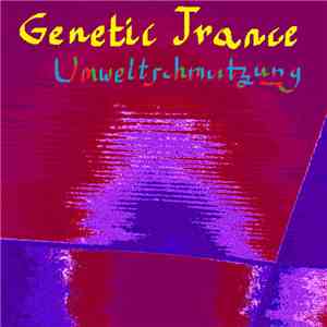 Genetic Trance - Umweltverschmutzung mp3 album