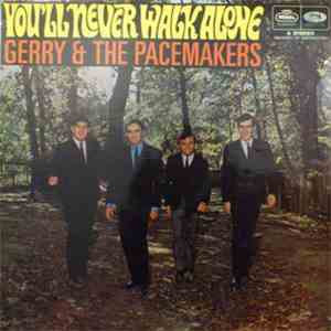 Gerry & The Pacemakers - You'll Never Walk Alone mp3 album