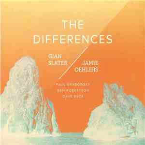 Gian Slater, Jamie Oehlers - The Differences mp3 album