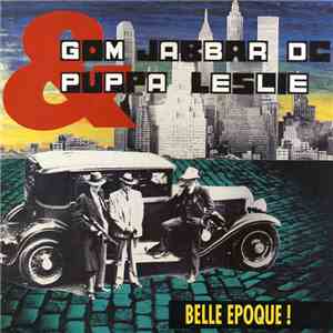Gom Jabbar DC & Puppa Leslie - Belle Epoque ! mp3 album