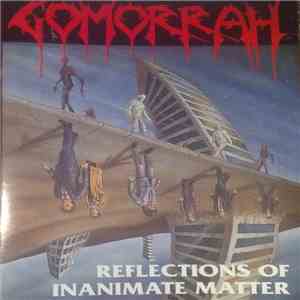 Gomorrah - Reflections Of Inanimate Matter mp3 album