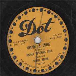 Griffin Brothers Orch. Featuring Tommy Brown - Weepin' & Cryin' / Shuffle Bug mp3 album