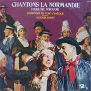 Groupe De Pont-Levêque - Chantons La Normandie mp3 album