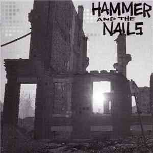 Hammer And The Nails - Rome Is Burning mp3 album