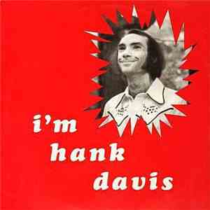 Hank Davis  - I'm Hank Davis mp3 album