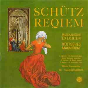 Hans Gillesberger, Vienna Chamber Choir - Schütz - Reqiem: Musikalische Exequien; Deutsches Magnificat mp3 album