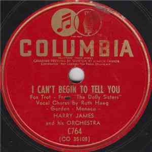 Harry James And His Orchestra - I Can't Begin To Tell You / Waitin' For The Train To Come In mp3 album