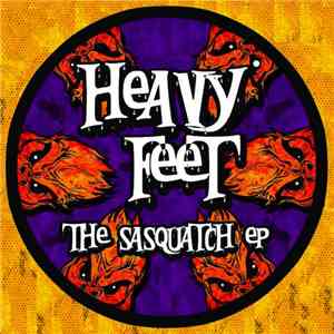 Heavy Feet - The Sasquatch EP mp3 album