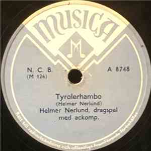 Helmer Nerlund - Tyrolerhambo / Gökvalsen mp3 album