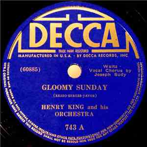 Henry King And His Orchestra - Gloomy Sunday / A Waltz Was Born In Vienna mp3 album