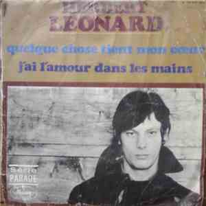 Herbert Leonard - Quelque Chose Tient Mon Coeur / J'Ai L'Amour Dans Les Mains mp3 album
