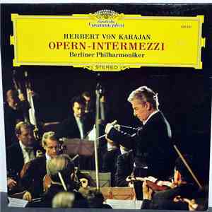 Herbert von Karajan, Berliner Philharmoniker - Opern-Intermezzi mp3 album