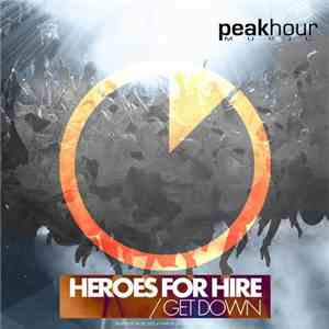 Heroes For Hire - Get Down mp3 album