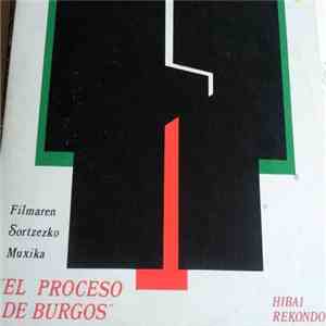 Hibai Rekondo - "El Proceso De Burgos" Filmaren Sortzesko Muxika mp3 album