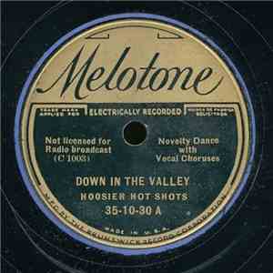 Hoosier Hot Shots - Down In The Valley / Meet Me By The Ice House Lizzie mp3 album