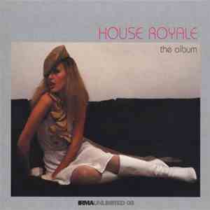 House Royale - The Album mp3 album