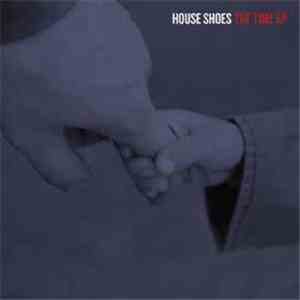 House Shoes - The Time EP mp3 album
