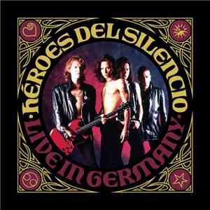 Héroes Del Silencio - Live In Germany mp3 album