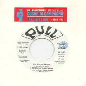 I Cugini Di Campagna / The Blackbyrds - Oh Biancaneve / I Need You mp3 album