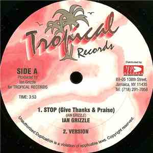 Ian Grizzle - Stop (Give Thanks & Praise) mp3 album