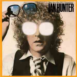 Ian Hunter - You're Never Alone With A Schizophrenic mp3 album
