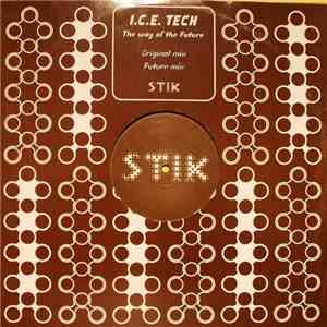 I.C.E. Tech - The Way Of The Future mp3 album
